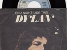 BOB DYLAN ON A NIGHT LIKE THIS RARE 1974 UNIQUE COVER YUGOSLAVIA RECORD 7