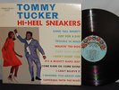 TOMMY TUCKER 1965 R&B SOUL LP HI-HEELED SNEAKERS VG+ NR VPI