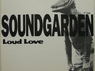 SOUNDGARDEN Loud Love 1989 US Promo Only 12