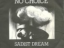 NO CHOICE Sadist Dream EP UK 1983 Riot City HC Punk KBD Chaos UK UK82