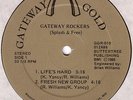 OLDSCHOOL ELECTRO-GATEWAY ROCKERS-LIFE'S HARD/FRESH NU GROUP-GATEWAY GOLD 1985