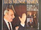LUIS MUNOZ MARIN / HABLA PARA LA HISTORIA / LP RECORD / EX++