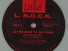 L. R.O.C.K. - Let Me Hear Ya Say Yeah 12