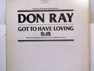 DON RAY-GOT TO HAVE LOVING - WLP ON POLYDOR COSMIC DISCO 12