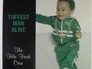 Fila Fresh Crew - Tuffest Man Alive LP - Get Live
