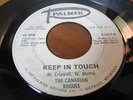 THE CANADIAN ROGUES DETROIT GARAGE ON PALMER LABEL KEEP IN TOUCH COMP B.T.T.G