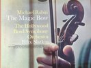 SP 8510 The Magic Bow / Michael Rabin / Slatkin / Hollywood Bowl Symphony Orc...