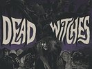 DEAD WITCHES - OUIJA   VINYL LP NEW