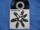 THE FRIDAY CLUB  2 Tone Picture Cover 45 1985