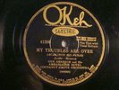 78: OKEH 41208-GUS ARNHEIM -MY TROUBLES ARE OVER /GLAD RAG DOLL -E+ -BOTH HOT