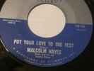 MALCOLM HAYES I Gotta Be With You  Put Your Love To The Test FW-101 Rare Soul