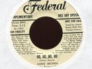 JAMES BROWN No No No No on Federal Bio Promo R&B 45 Hear