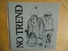 No Trend-Teen Love-45EP-Flipper-Bad Brains-Poison Idea-Minor Threat-Swans-KBD