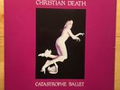 Christian Death ?– Catastrophe Ballet  - Contempo Records ?– CONTE 105 - VG++