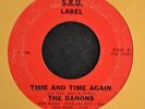 HEAR MP3 RARE GARAGE The Barons S.R.O 45 Time and Time Again and Now You’re Mine