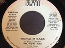Worse 'Em: Triple M Bass 45 - Rap