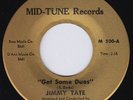 JIMMY TATE Get Some Dues RARE northern soul 45 storming dancer deep soul HEAR