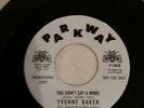 Northern soul record Yvonne baker. You didn't say a word.