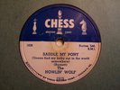 HOWLIN' WOLF-SADDLE MY PONY/WORRIED ALL THE TIME-CHESS 1515-BLUES 78