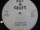 CLASSIC ROOTS Johnny Clarke You Better Try UK Art & Craft 12