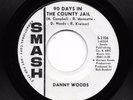 Danny Woods - 90 Days In The County Jail / Sweet Darling Angel (Soul, 45)