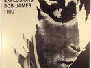 BOB JAMES TRIO-EXPLOSION-MINT RECORD APPEARS UNPLAYED, MONO