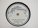 FRANKIE  LEE SIMS - Walking with Frankie/Hey little girl - ACE 527 - BLUES