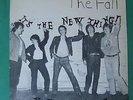 THE FALL - IT'S A NEW THING - *** ORIGINAL ** NOT REISSUE ** STEP FORWARD SF9