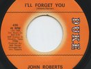 HEAR- Rare Northern Soul / Funk 45 - John Roberts - I'll Forget You - Duke # 436