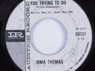 Northern Soul 45 IRMA THOMAS What Are You Trying To Do IMPERIAL HEAR