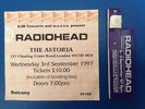 RADIOHEAD - 3rd SEPTEMBER 1997 - ASTORIA THEATRE TICKET AND VIP WRISTBAND