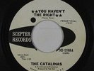 Northern Soul 45 - Catalinas - You Haven't The Right - Scepter - VG+ mp3