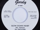 Northern Soul 45 TEMPTATIONS Slow Down Heart GORDY promo HEAR
