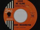 Northern Soul 45 - Baby Washington - Leave Me Alone - Sue - mp3