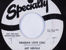 R&B Popcorn Soul 45 ART NEVILLE Arabian Love Call SPECIALTY promo HEAR