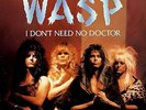 WASP I Don't Need No Doctor USA 12