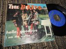 THE BEATLES Hello goodbye/I am the walrus 7