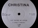 Christina-Say You’re My Lover 12” RARE MIAMI FREESTYLE NM -MP3-    
