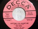 NM Original 45 The Who - Anyway Anyhow Anywhere/Anytime You Want Me DECCA DJ