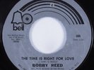 Northern Soul 45 BOBBY REED The Time Is Right For Love BELL HEAR