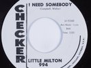 R&B Blues 45 LITTLE MILTON I Need Somebody CHECKER HEAR VG+ promo