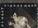 CIRCUS MORT - same EP 12