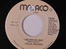CHUCK BROOKS: I Believe In Love / Write A Little Prayer 45 (sm tol) Soul