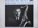 Roland Alexander Pleasure Bent on New Jazz - Japan LP NM