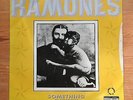 Ramones - Something to Believe In / Somebody Put Something in My Drink 7” single