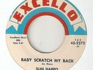 RNB SLIM HARPO Baby Scratch My Back EXCELLO  NORTHERN SOUL 45