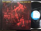 LEE MORGAN City Lights BLUE NOTE 1575 / 81575 LP Japan FULLER CHAMBERS Stereo M