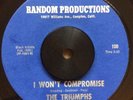 THE TRIUMPHS I Won't Compromise RARE FUNK/SOUL GOSPEL RANDOM PRODUCTIONS 45 HEAR
