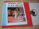 LP FLICK WILSON - SCHOOL DAYS / 1980(81)? us-JAH LIFE