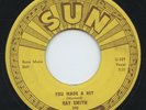 HEAR- Rare Rockabilly 45 - Ray Smith - You Made A Hit - SUN #308- Label MISPRINT